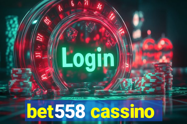 bet558 cassino